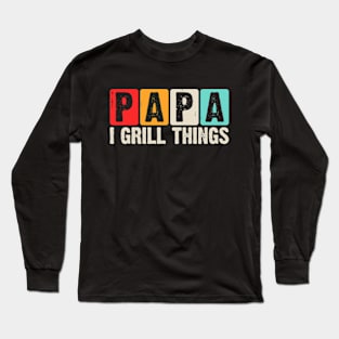 I Grill Things Funny Papa BBQ Grill Theme Long Sleeve T-Shirt